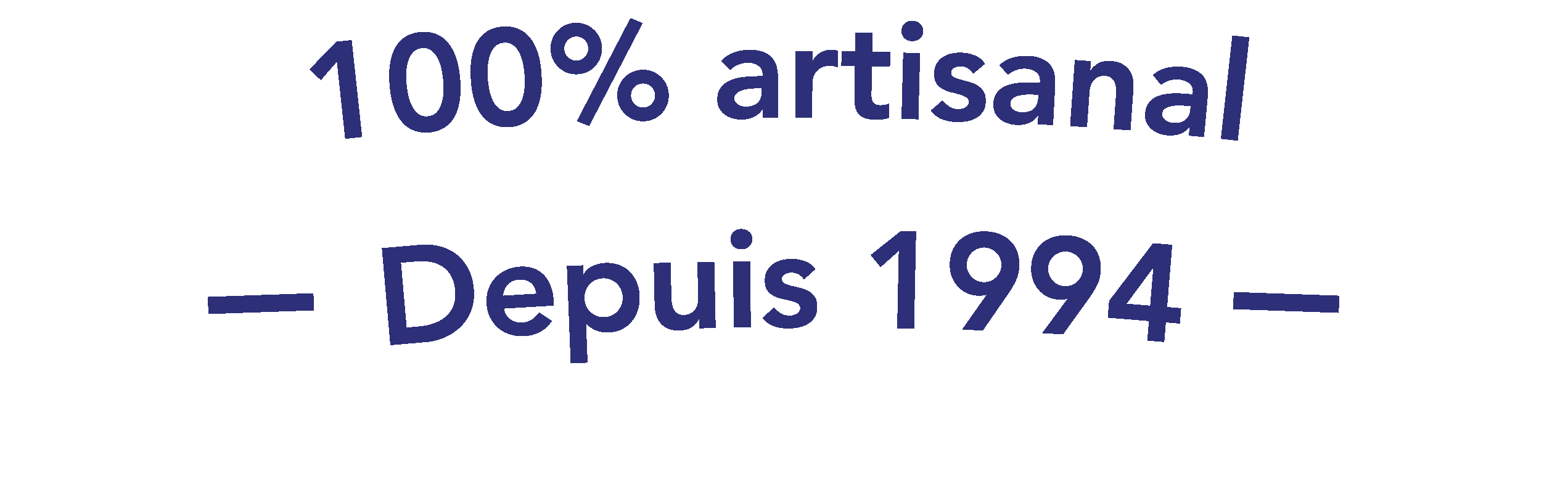 100% artisanal
